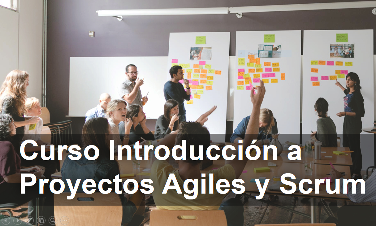 Curso Introducción a Proyectos Agiles y  Scrum